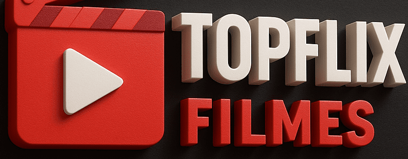 Topflix Filmes