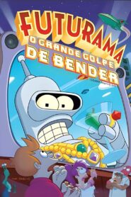 Futurama – O Grande Golpe de Bender
