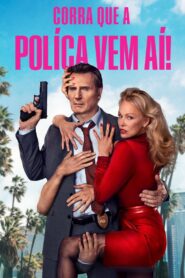 Corra Que a Polícia Vem Aí!